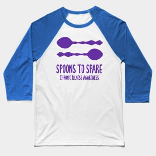 Spoons To Spare - Chronic Illness Awareness (Purple) Baseball T-Shirt